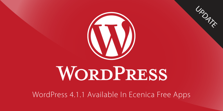 WordPress 4.1.1 Available In Ecenica Free Apps