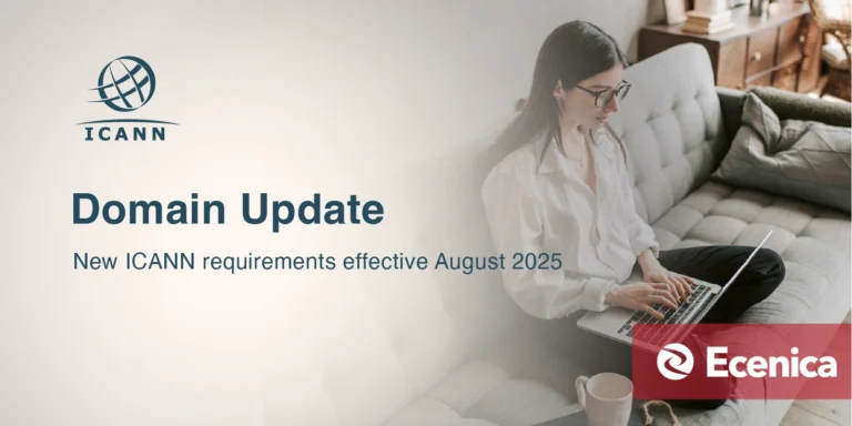 New ICANN requirements effective August 2025