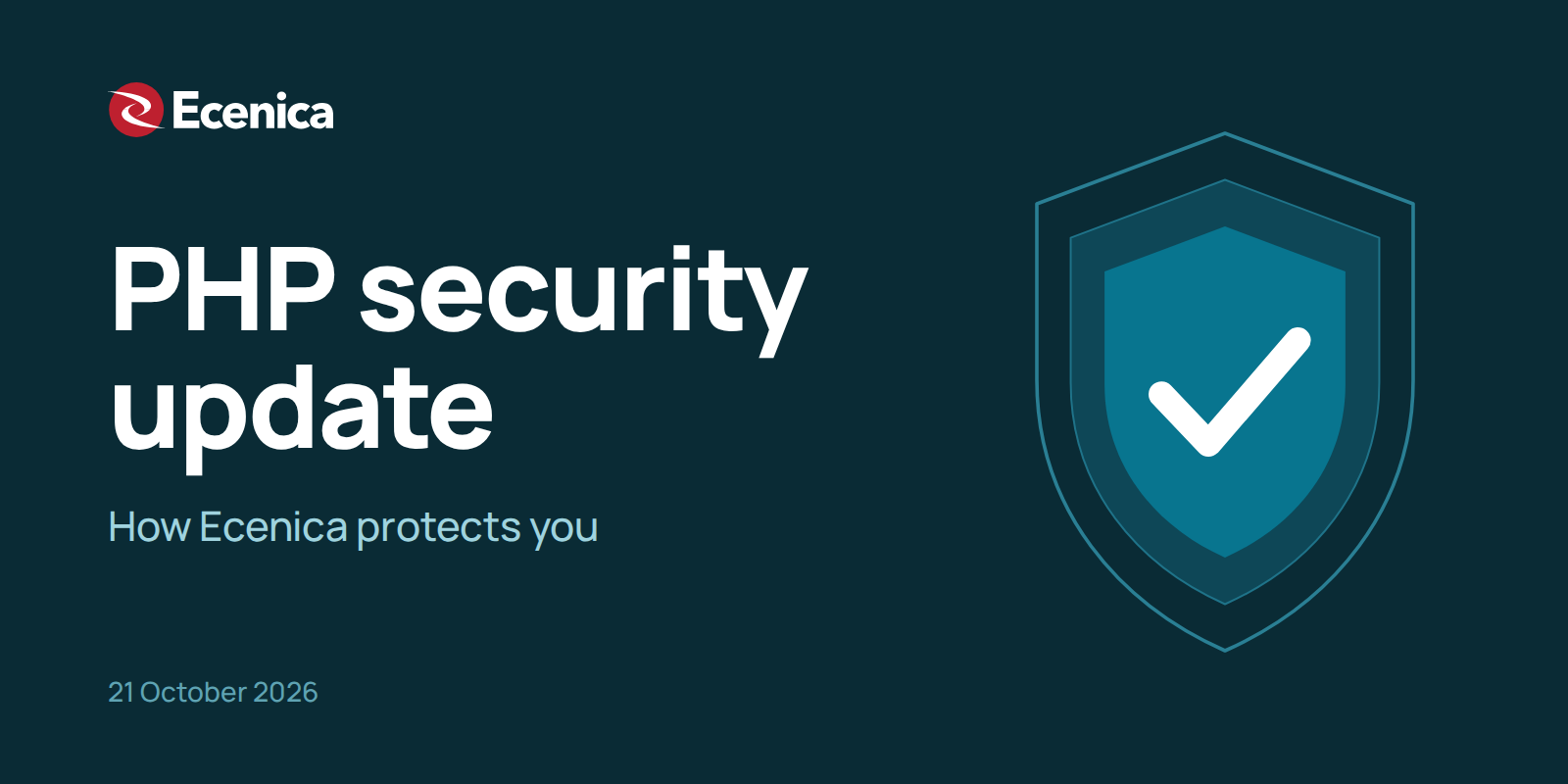 PHP Security Update, 21 October: How Ecenica Protects You